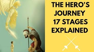 The Hero&#39;s Journey 17 Steps Explained.