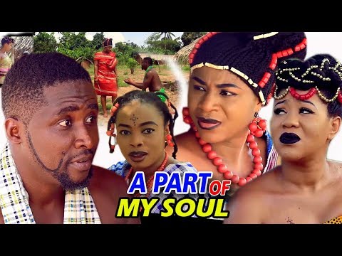 New Movie Alert "A PART OF MY SOUL" Season 3&4 - (Destiny Etiko) 2019 Latest Nollywood Epic Movie