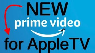 New Amazon Prime is on AppleTV
