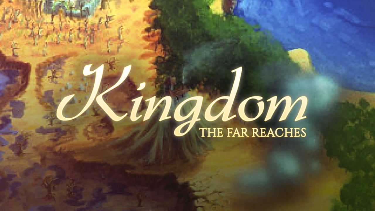 Kingdom: The Far Reachesvideo poster