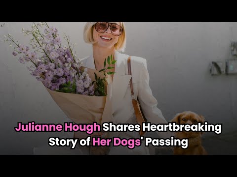 Julianne Hough Shares Heartbreaking Story of Her Dogs' Passing