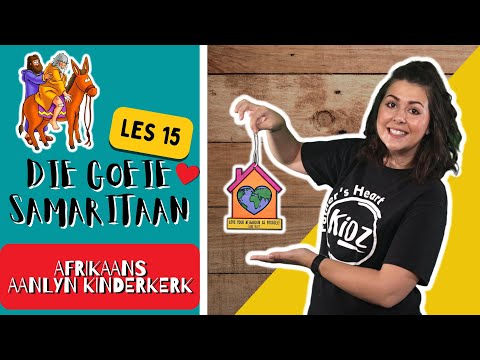 Les 15: Die Goeie Samaritaan | 19 Junie 2022 | FH Kidz | Afrikaans Aanlyn Kinderkerk