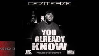 Dezit Eaze - You Already Know [Prod. By DevDaBeatsmith] [New 2014]