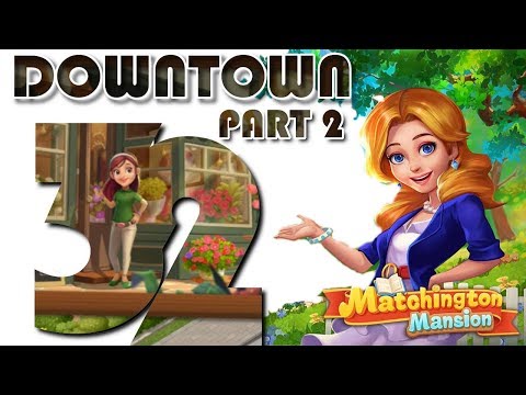 MATCHINGTON MANSION - DOWNTOWN NEW UPDATE - VISITING THE NEIGHBORHOOD (#32)