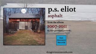 p.s. eliot - asphalt (official audio)