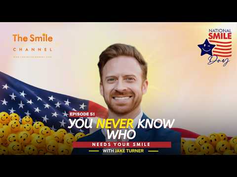 Jake Turner: The Smile That Led to an Unexpected Blessing | National Smiley Day 2026 | Ep. 51