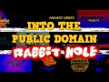 INTO THE PUBLIC DOMAIN CARTOON VHS RABBIT HOLE