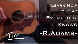 Ryan Adams Everybody Knows Chords and Tutorial