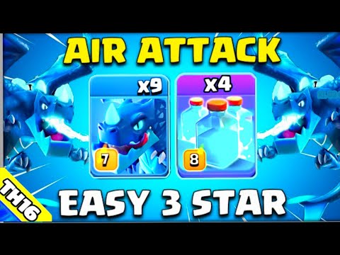 Th16 Electro Dragon Attack Strategy = Easy 3 Star Any Base !! Best Air Clone Spell Strategy CoC