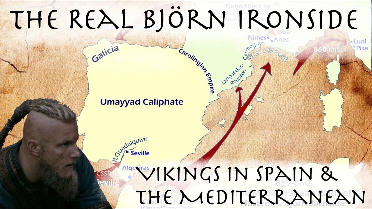 The Real Björn Ironside // Vikings in Spain & the Mediterranean