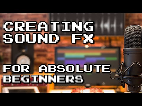 Creating sound effects for games: - A beginner's guide