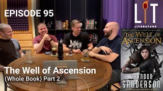 thumbnail for episode 95 of lit literature discussing The well of Ascension book 2 of Mistborn by Brandon Sanderson