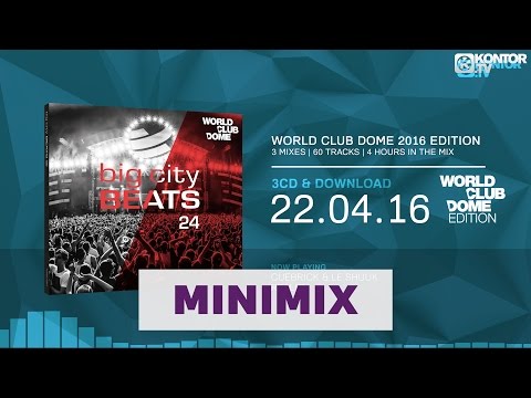 Big City Beats Vol. 24 - World Club Dome 2016 Edition (Official Minimix HD)