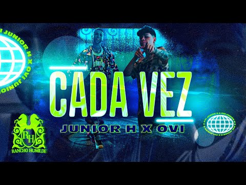 Junior H x Ovi - Cada Vez [Official Video]