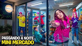 PASSAMOS A NOITE NO MINI MERCADO *Fomos pegos ?