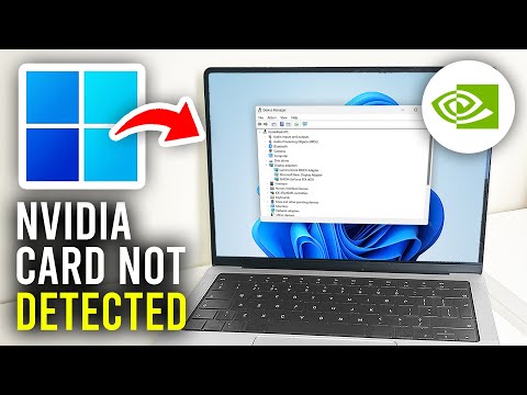 How To Fix NVIDIA Graphics Card Not Detected In Windows 11 - Full Guide