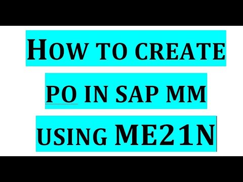 How to create Purchase Order in sap using ME21N