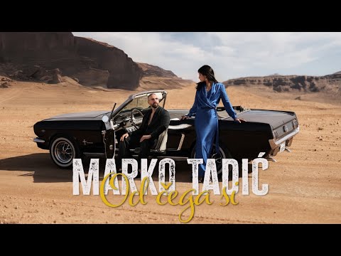 MARKO TADIĆ - OD ČEGA SI (OFFICIAL MUSIC VIDEO 2025)