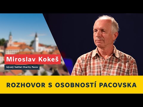 Rozhovor s osobností Pacovska - Miroslav Kokeš