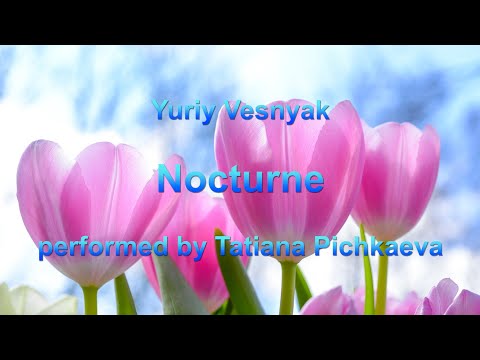 Yuriy Vesnyak - Nocturne in C minor - Tatiana Pichkaeva, piano