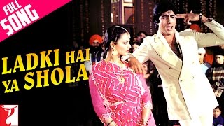 Ladki Hai Ya Shola | Full Song | Silsila | Amitabh Bachchan, Rekha | Kishore Kumar, Lata Mangeshkar