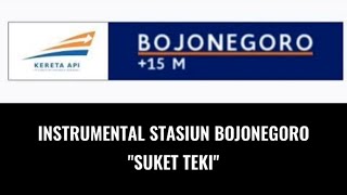 Download lagu Lagu Kedatangan Lama Stasiun BOJONEGORO || Suket teki Instrumental mp3