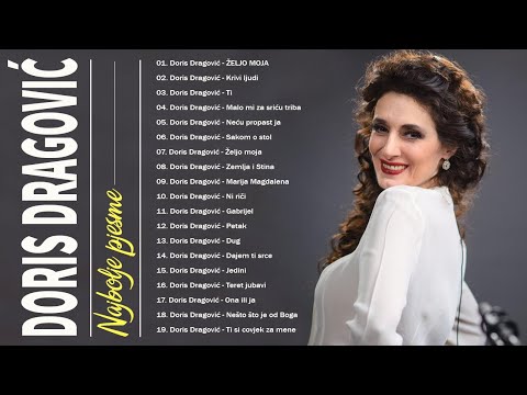 Doris Dragović Best Of - Doris Dragović Mix - Doris Dragović Najveći Hitovi