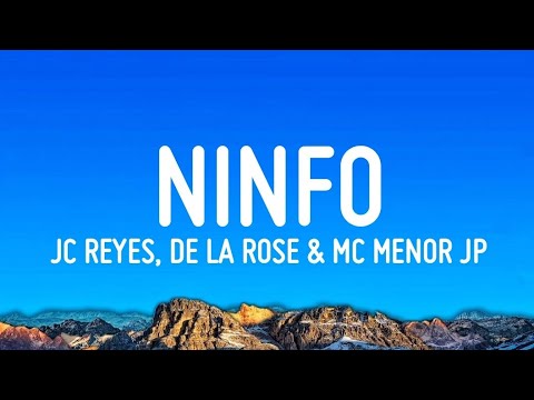 JC Reyes - NINFO Ft. De La Rose & MC Menor JP