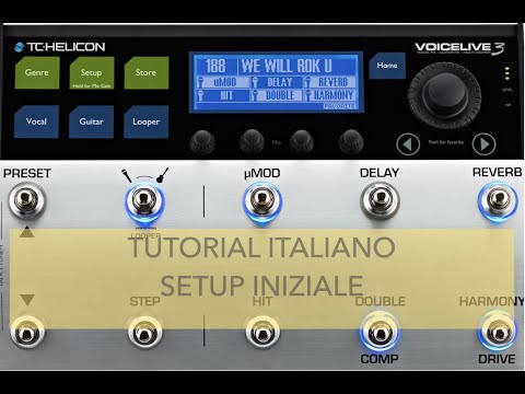 TC Helicon Voicelive3 Tutorial Italiano Parte 1