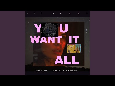 Video thumbnail for You Want It All