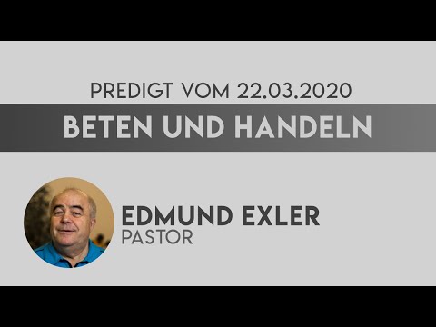 Beten und handeln - Edmund Exler