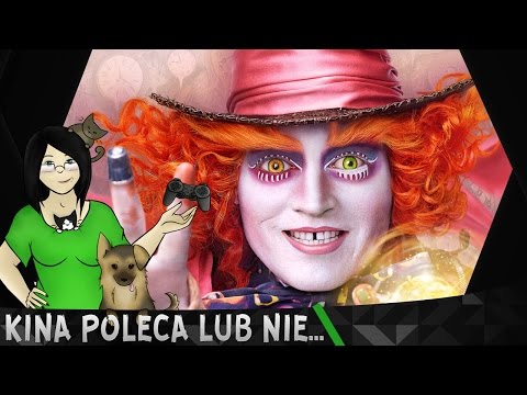 Kina Poleca... lub nie '158 - Alicja po drugiej stronie lustra