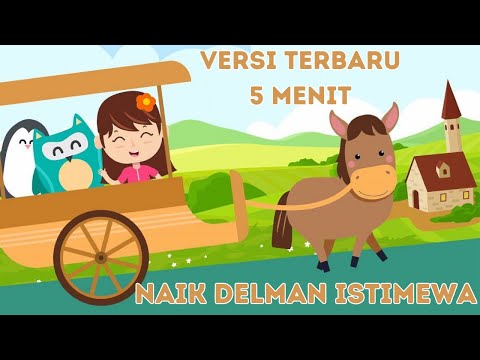 LAGU ANAK NAIK DELMAN LIRIK | VERSI TERBARU 2023 | DURASI 2 MENIT
