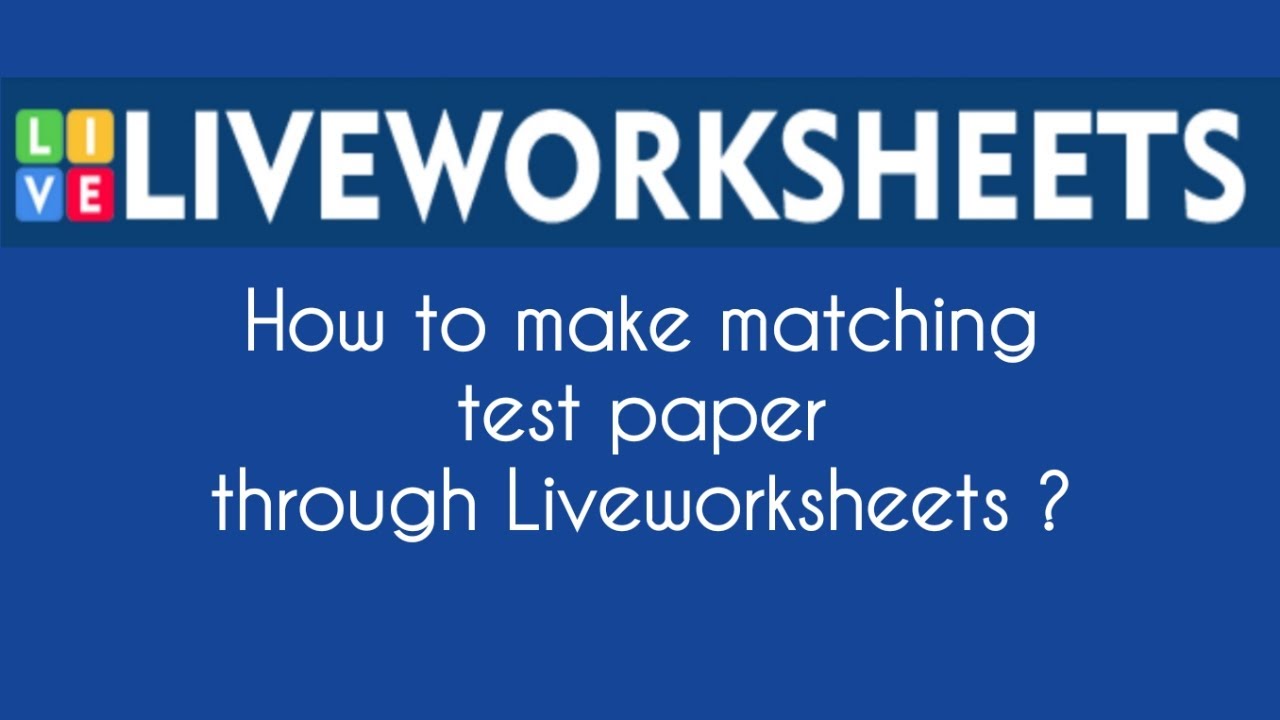Liveworksheets Tutorial part-2
