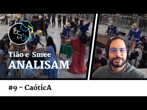 Tião e Smee Analisam #9 - CaóticA | BSClass