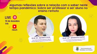 Reflexões sobre a Relação com o Saber neste tempo pandêmico