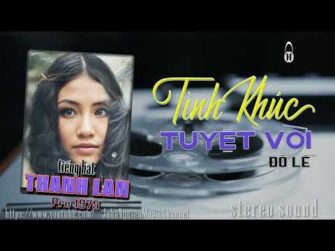 Tình khúc tuyệt vời - Thanh Lan