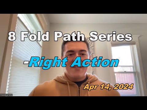 #3 Right Action 8 fold path series w/Delson Armstrong