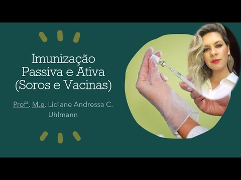 Imunização Passiva e Ativa (Soros e Vacinas)
