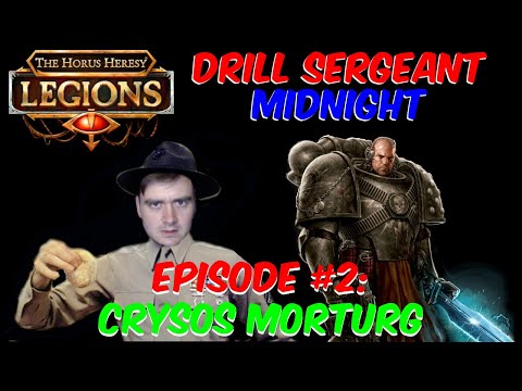Event Run with Drill Sergeant Midnight - Episode 2: Crysos Morturg || The Horus Heresy: Legions