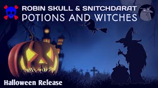 Robin Skull & SnitchDaRat - Potions And Witches (Official Audio) video thumbnail