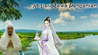 Download lagu Legenda Misteri RAWA PENGANTEN Desa Pangkalan Kec. Teluknaga Tangerang Banten & ILUSTRASI CERITANYA mp3 Download lagu Legenda Misteri RAWA PENGANTEN Desa Pangkalan Kec. Teluknaga Tangerang Banten & ILUSTRASI CERITANYA mp3