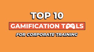 Top 10 GAMIFICATION Tools for Corporate Training in 2025