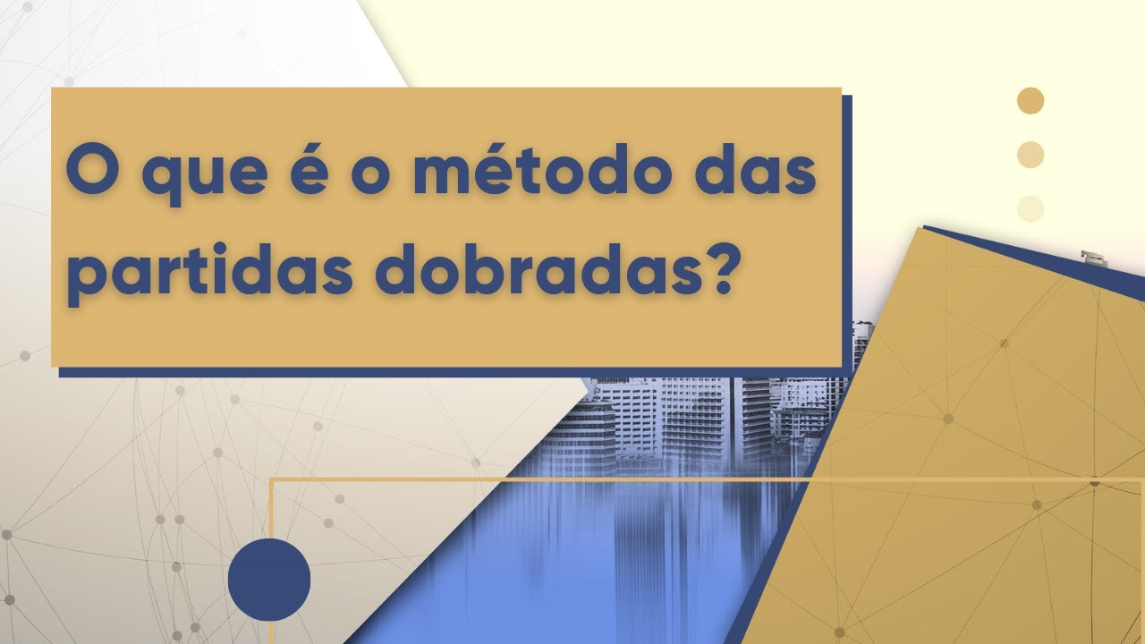 Método das Partidas Dobradas