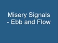 Ebb and Flow - Misery Signals w/ Lyrics