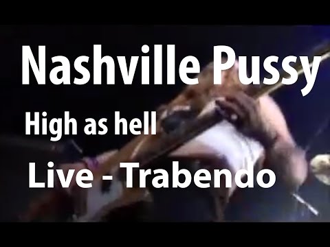 Nashville Pussy - High as Hell (Live Trabendo, Paris 10.12.2002)