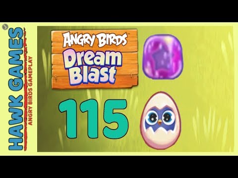 Angry Birds Dream Blast Level 115 - Walkthrough, No Boosters