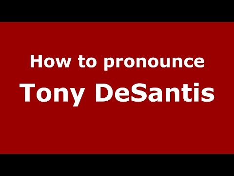 How to pronounce Tony Desantis (American English/US)  - PronounceNames.com