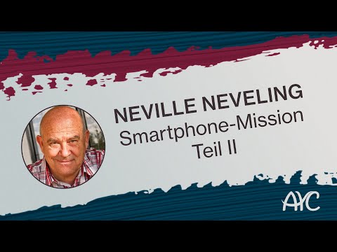 Neville Neveling: Smartphone-Mission Teil II – ATS Youth Congress 2023