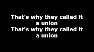 Less than Jake - That&#39;s why they call it a union lyrics